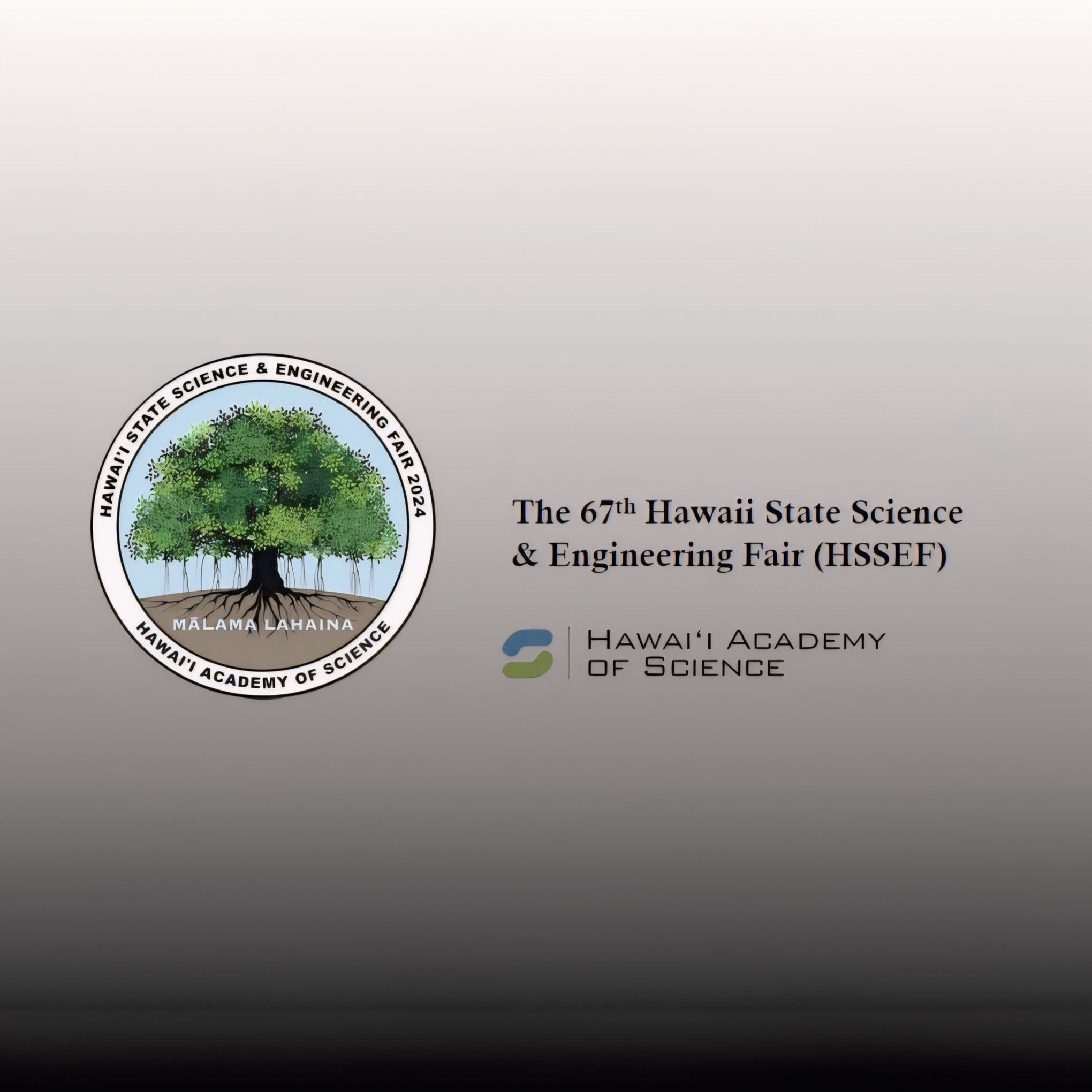 67th Hawaii State Science and Engineering Fair Friends of Hanauma Bay Special Awards
