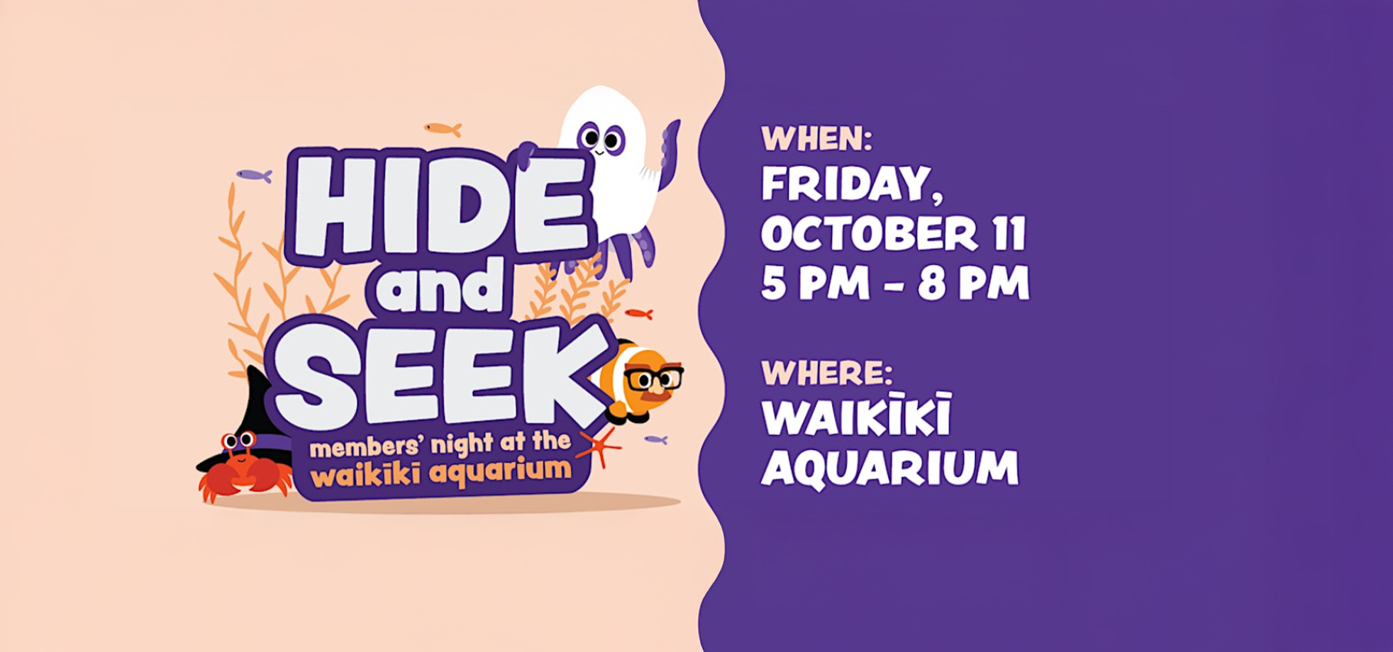 Friends of Hanauma Bay at the Waikiki Aquarium Hide and Seek Members Night
